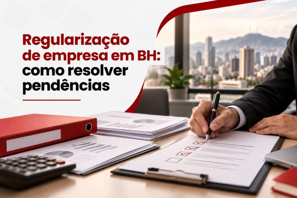 Regularização de empresa em BH: como resolver pendências